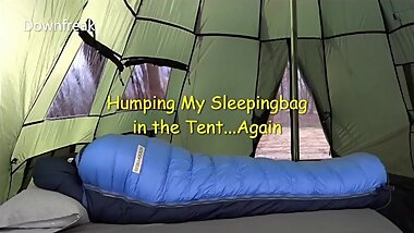 Humping my Vintage Sierra Designs down Sleepingbag in the Tent. Camping has never Felt so Good