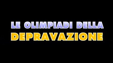 Le Olimpiadi Della Depravazione - (FULL MOVIE - ORIGINAL VERSION)
